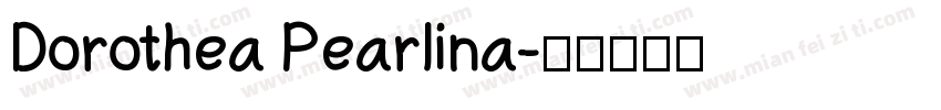 Dorothea Pearlina字体转换